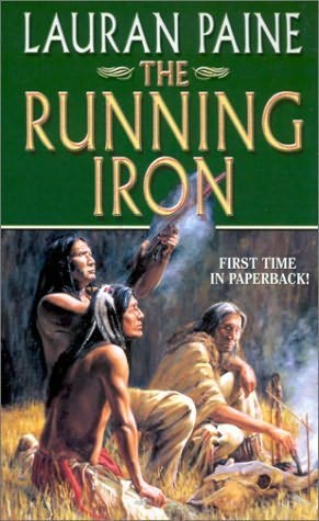 The Running Iron by Lauran Paine